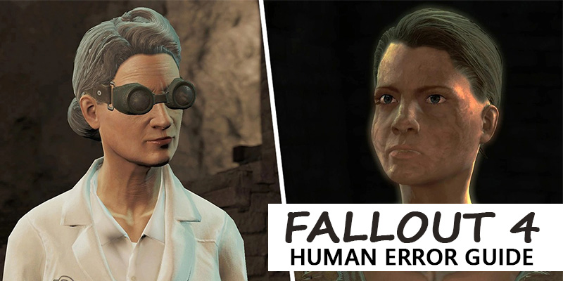 Fallout 4 Human Error